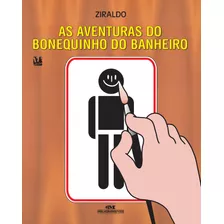 As Aventuras Do Bonequinho Do Banheiro, De Pinto, Ziraldo Alves. Série Ziraldo Mundo Colorido Editora Melhoramentos Ltda., Capa Mole Em Português, 2009