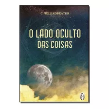 Livro O Lado Oculto Das Coisas