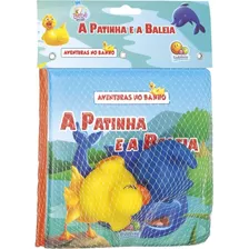 Aventuras No Banho: Patinha E A Baleia, A, De Edicart. Série Aventuras No Banho Editora Todolivro Distribuidora Ltda. Em Português, 2013