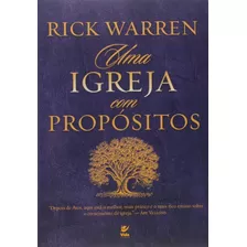 Uma Igreja Com Propositos, De Rick Warren. Editora Vida Em Português, 2017