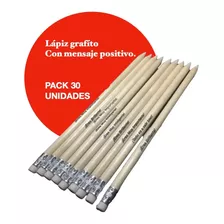 Lápiz Grafito Con Mensajes Positivos. Pack 30 Unidades. 