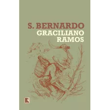 S. Bernardo, De Ramos, Graciliano. Editora Record Ltda., Capa Mole Em Português, 2019