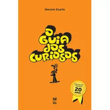 O Guia Dos Curiosos, De Duarte, Marcelo. Série Guia Dos Curiosos Editora Original Ltda., Capa Dura Em Português, 2015