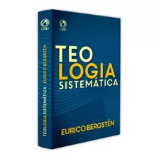 Livro Teologia Sistemática - Eurico Bergstén - Cpad