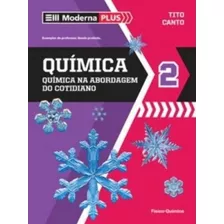 Livros Em Box Didáticos Moderna Plus Química 2 Química Na Abordagem Do Cotidiano De Tito Canto Pela Moderna