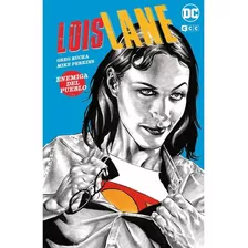 Lois Lane Enemigo Del Pueblo