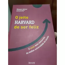 Livro O Jeito Harvard De Ser Feliz