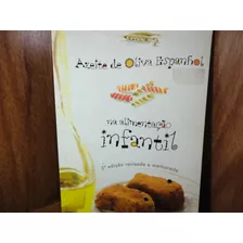 Azeite De Oliva Espanhol Na Alimentação Infantil - 2ª Edição