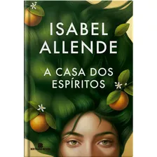 A Casa Dos Espíritos (capa Dura), De Isabel Allende. Editora Bertrand Brasil, Capa Dura Em Português