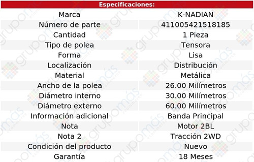 Polea Tensora Distribucion Truck L4 2.3l 88 Al 92 K-nadian Foto 3