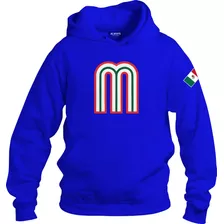 Sudadera Hoodie Mexico Beisbol Mundial Seleccion Mexicana M2