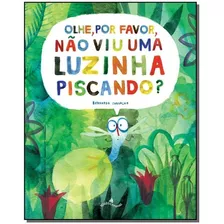 Olhe, Por Favor, Não Viu Uma Luizinha Piscando?/corra, Co...