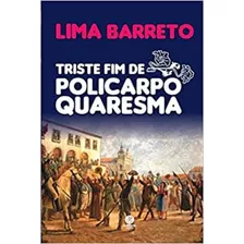 Triste Fim De Policarpo Quaresma: + Marcador De Páginas, De Barreto, Lima. Editora Ibc - Instituto Brasileiro De Cultura Ltda, Capa Mole Em Português, 2019