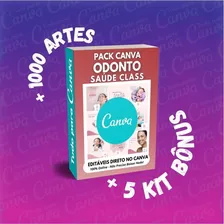 Pack Canva - Odonto Saúde Class +bônus+1000artes