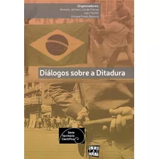 Diálogos Sobre A Ditadura