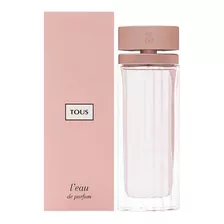 Tous Leau Eau De Parfum 90 Ml Edp