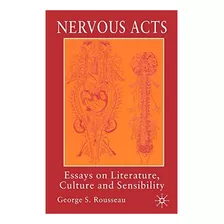 Libro: En Ingles Nervous Acts: Essays On Literature, Cultur