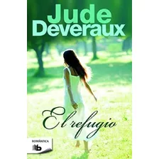 Refugio (coleccion Romantica) - Deveraux Jude (papel)