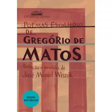 Livro Poemas Escolhidos De Gregorio De Matos - Vestibular
