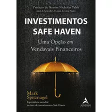 Investimentos Safe Haven - Uma Opção Em Vendavais Financeir