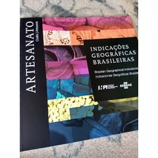 Artesanato Indicações Geográficas Brasileira/catálogo/sebrae