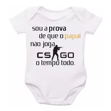 Roupa Body Bebê Sou A Prova Que Papai Não Joga Cs Go C-4801