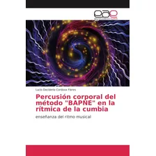 Libro: Percusión Corporal Del Método Bapne Rítmica D