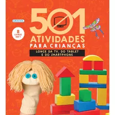 501 Atividades Para Crianças Longe Da Tv, Do Tablet E Do Smartphone, De Hodges, Di. Editora Girassol Brasil Edições Eireli, Capa Dura Em Português, 2019