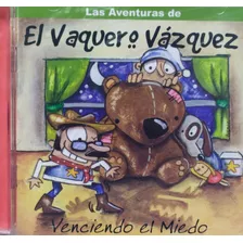 El Vaquero Vázquez - Venciendo El Miedo