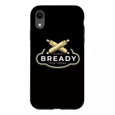 iPhone XR Bread Maker I'm Bready For Today, Funda Para Amant