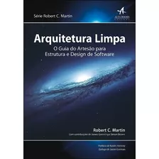 Arquitetura Limpa - O Guia Do Artesao Para Estrutura