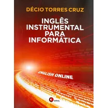 Inglês Instrumental Para Informática- English Online, De Cruz, Decio Torres. Bantim Canato E Guazzelli Editora Ltda, Capa Mole Em Português, 2013