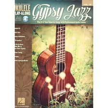 Gypsy Jazz: Ukelele Play-along Volume 39 (bk/online Audio) (