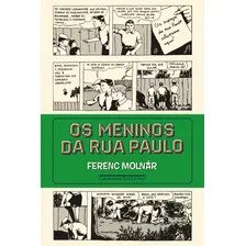 Meninos Da Rua Paulo, Os