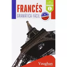 Libro De Gramatica Francesa Vaughan Frances Gramatica Facil 