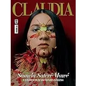 Revista Claudia N° 735 - Dezembro 2022 - Samela Sateré Mawé