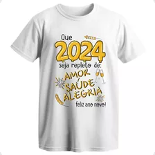 Blusa Ano Novo Camiseta Reveillon Camisa Feliz Ano Novo 