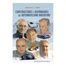 Constructores Y Diseñadores Del Automovilismo Argentino - Fe