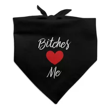 Graphics & More Bitches Love Me Funny Dog Pet Bandana - Negr