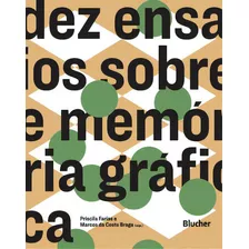 Dez Ensaios Sobre Memória Gráfica, De Santos Dos. Editora Blucher Em Português