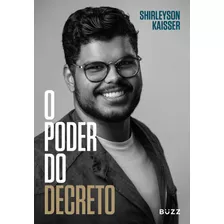 O Poder Do Decreto, De Shyrleyson, Kaisser. Editora Wiser Educação S.a, Capa Mole Em Português, 2022