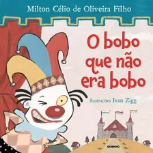 Bobo Que Não Era Bobo, O