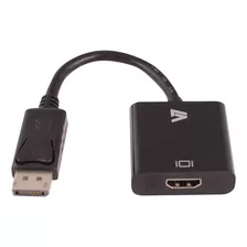 V7 Cbldphd-1n Adaptador De Video Displayport/ Hdmi 19 Pin Hd