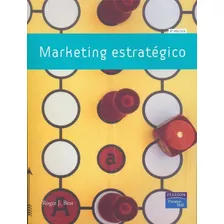 Marketing Estrategico. 4°edición 2007 Roger J. Best