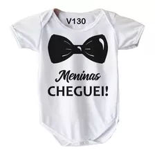 Roupa De Bebê Frase Engraçada Meninas Cheguei V130
