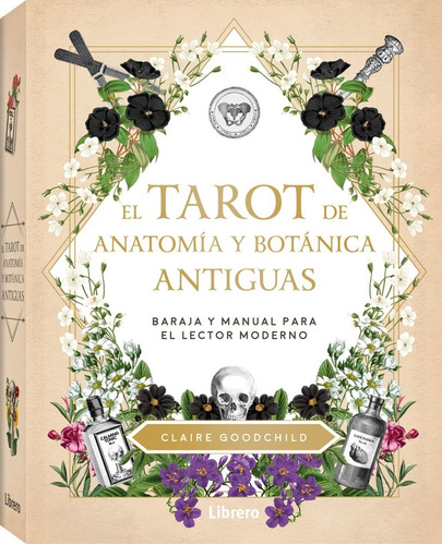 El Tarot De Anatomía Y Botánica Antigua (libro + Cartas)