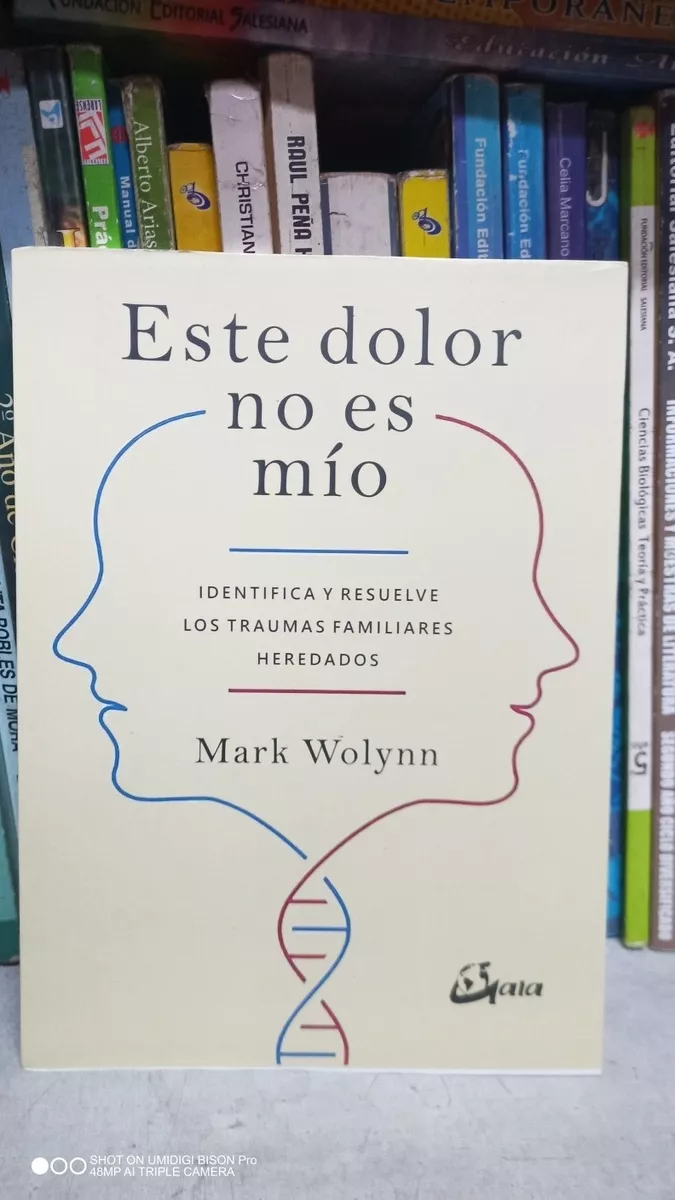 Libro Este Dolor No Es Mio. Mark Wolynn