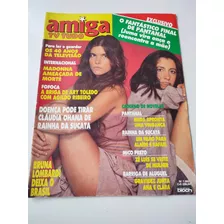 Revista Amiga Cássia Kis Rosana Ohana Madonna Torloni Gugu