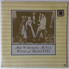 Lp Vinil Rick Wakeman: The Six Wives Of Henry Viii (prog)