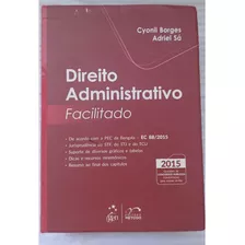 Livro Direito Administrativo Facilitado - Cyonil Borges